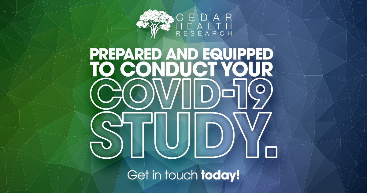 Cedar Health Research Prepared and Equipped to Conduct your COVID19